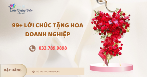 Tổng hợp 99+ lời chúc tặng hoa doanh nghiệp dịp sinh nhật, khai trương 