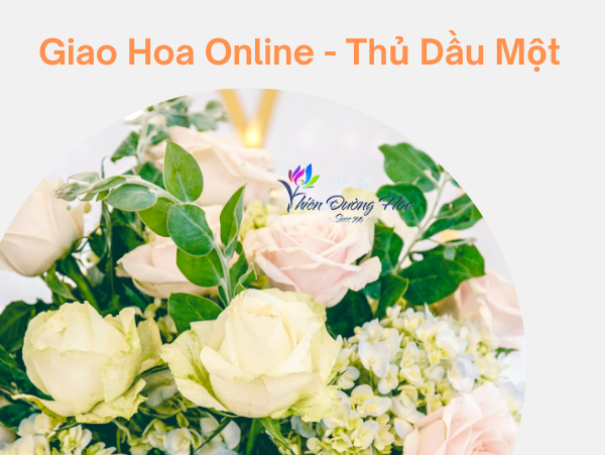 Đặt Hoa Online Tại Thủ Dầu Một Bình Dương - Giao Hoa Tận Nơi Miễn Phí